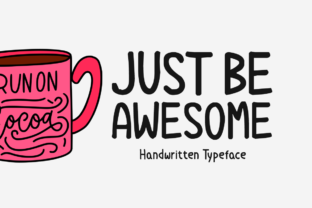 Just Be Awesome Font for Business Branding