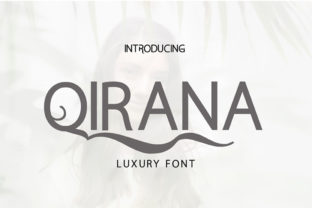 Qirana: A Font That Elevates Your Brand’s Visual Identity